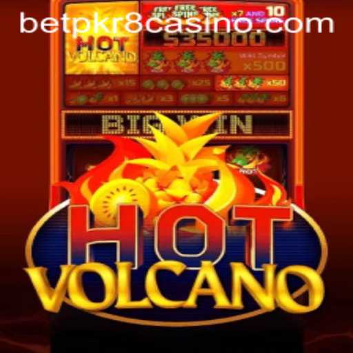 HotVolcano: Ignite Your Gaming Experience with BETPKR8